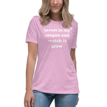Load image into Gallery viewer, Invest In My Oregon And Watch It Grow - Women’s Relaxed Short-Sleeved Tee - 9 Color Choices