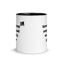 Load image into Gallery viewer, Invest In My Oregon And Watch It Grow - 11 oz Mug - White With Black Color Inside - Printed On Both Sides
