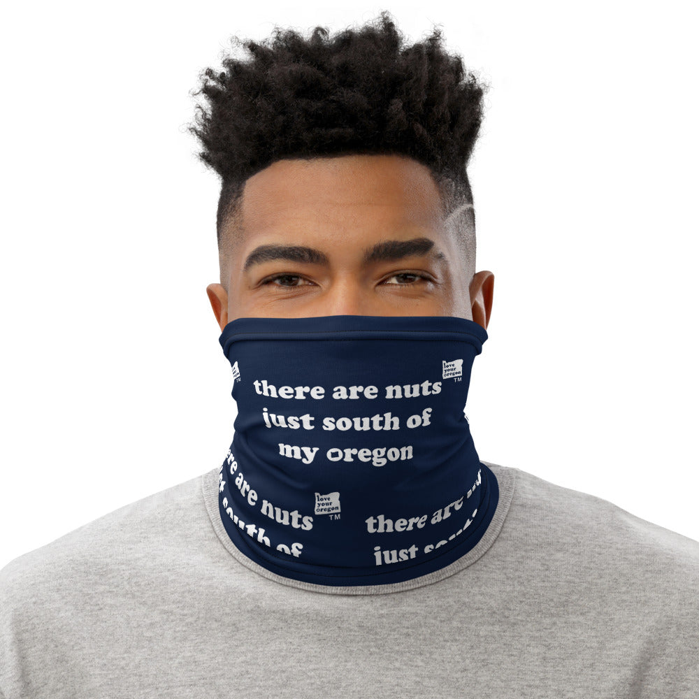 There Are Nuts Just South Of My Oregon - Versatile Neck Gaiter (Face Covering / Neck Warmer / Headband  / Beanie / Hairband / Wristband) - Navy