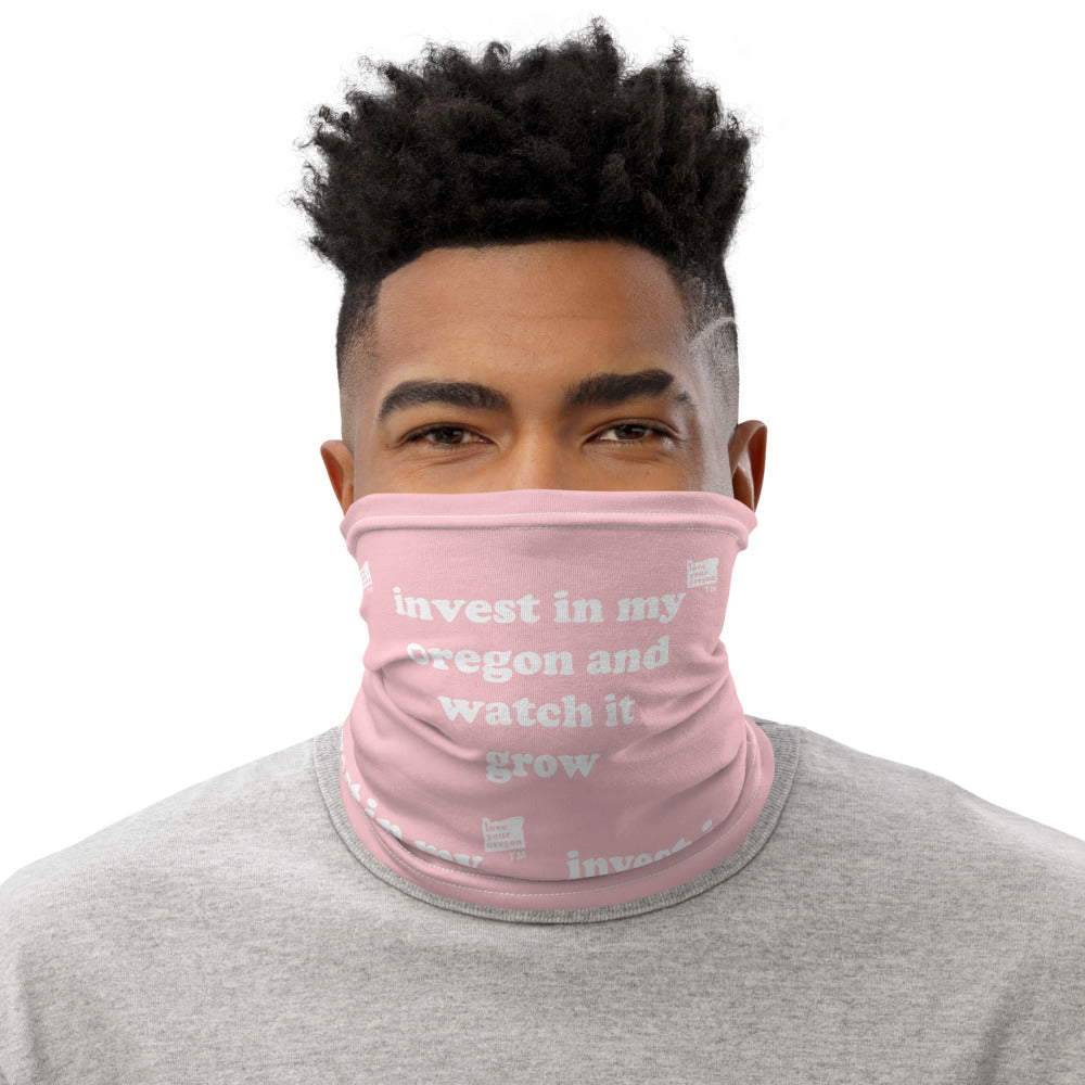 Invest In My Oregon And Watch It Grow - Versatile Neck Gaiter (Face Covering / Neck Warmer / Headband / Beanie / Hairband / Wristband) - Pink