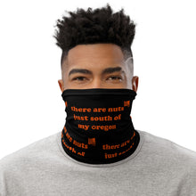 Load image into Gallery viewer, There Are Nuts Just South Of My Oregon - Versatile Neck Gaiter (Face Covering / Neck Warmer / Headband  / Beanie / Hairband / Wristband) - OSU Beavers Colors
