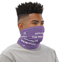 Load image into Gallery viewer, Save A Tree Hug My Oregon - Versatile Neck Gaiter (Face Covering / Neck Warmer / Headband  / Beanie / Hairband / Wristband) - Purple
