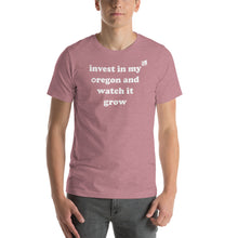 Load image into Gallery viewer, Invest In My Oregon And Watch It Grow - Men&#39;s Short-Sleeved Tee - 9 Color Choices
