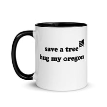 Load image into Gallery viewer, Save A Tree Hug My Oregon - 11 oz Mug - White With Black Color Inside - Printed On Both Sides
