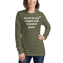 Load image into Gallery viewer, Invest In My Oregon And Watch It Grow - Women’s Long-Sleeved Tee - 8 Color Choices
