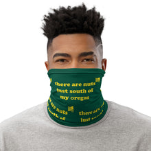 Load image into Gallery viewer, There Are Nuts Just South Of My Oregon - Versatile Neck Gaiter (Face Covering / Neck Warmer / Headband  / Beanie / Hairband / Wristband) - U of O Ducks Colors
