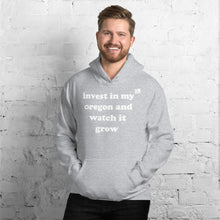 Load image into Gallery viewer, Invest In My Oregon And Watch It Grow - Men&#39;s Hoodie Sweatshirt - 11 Color Choices
