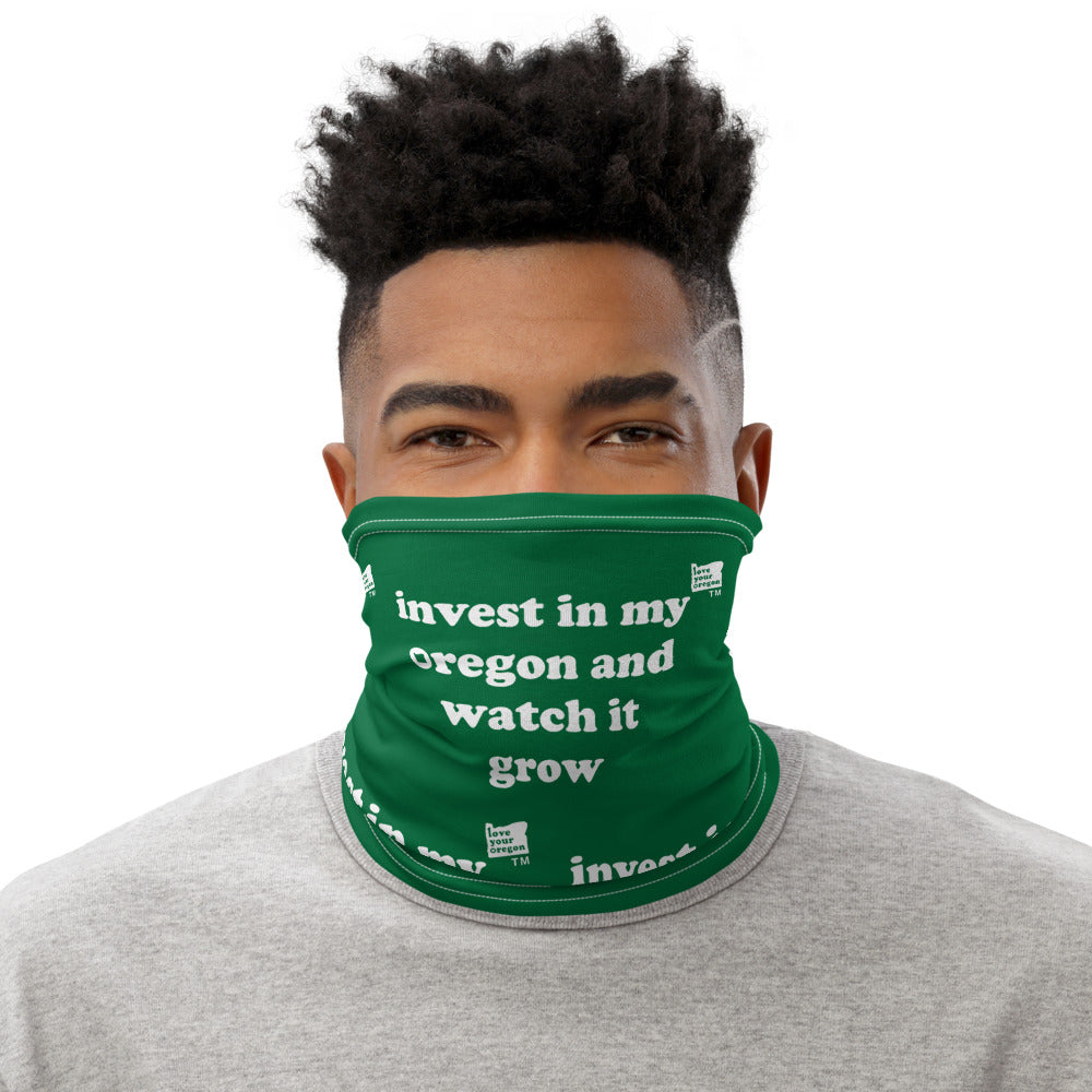 Invest In My Oregon And Watch It Grow - Versatile Neck Gaiter (Face Covering / Neck Warmer / Headband / Beanie / Hairband / Wristband) - Green